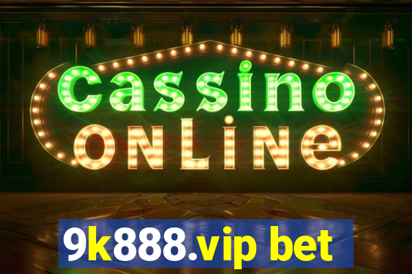 9k888.vip bet